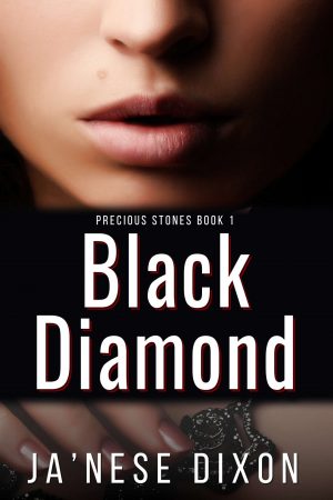 Black Diamond | Ja'Nese Dixon | Romantic Suspense