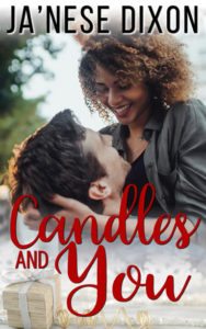 Candles and You | Ja'Nese Dixon