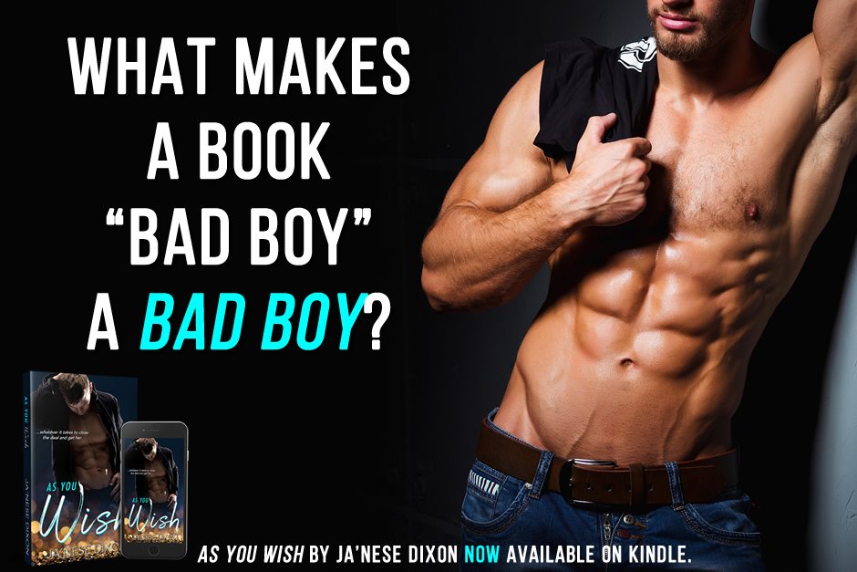 Book Bad Boy | Curious Writer | Ja'Nese Dixon