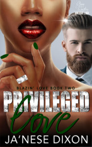 Privileged Love | Ja'Nese Dixon