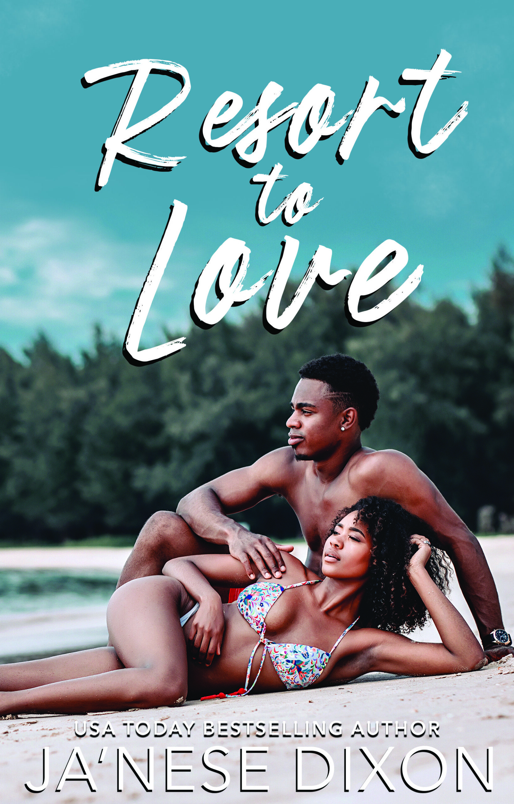 Resort to Love by Ja'Nese Dixon